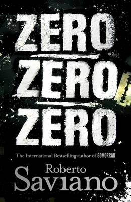 Zero Zero Zero - Roberto Saviano