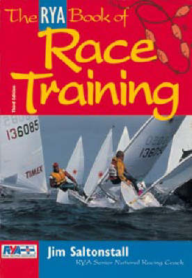 The RYA Book of Race Training - Jim Saltonstall