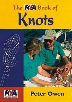 The RYA Book of Knots - Peter Owen