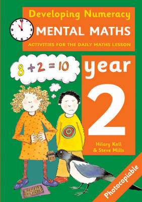 Mental Maths: Year 2 - Hilary Koll, Steve Mills