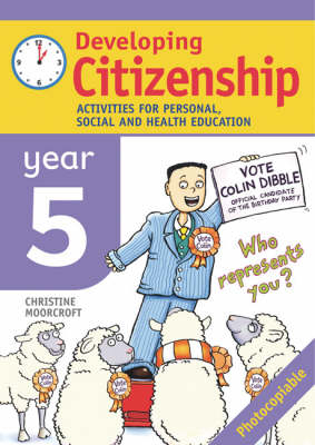 Developing Citizenship: Year 5 - Christine Moorcroft