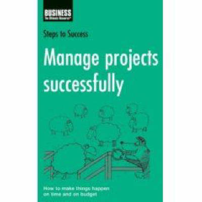 Manage Projects Successfully -  Bloomsbury Publishing