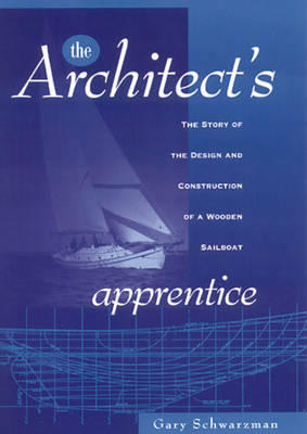 The Architect's Apprentice - Gary Schwarzman