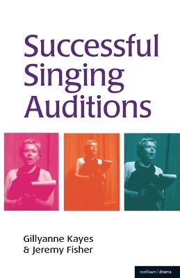 Successful Singing Auditions - Gillyanne Kayes, Jeremy Fisher