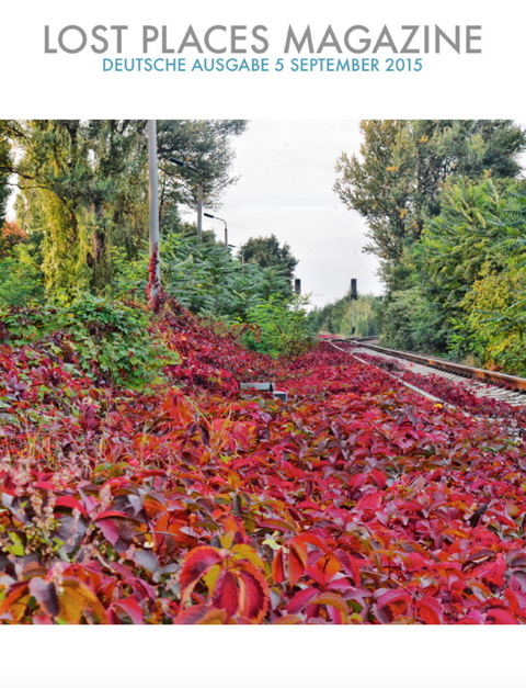 Lost Places Magazine Deutsche Ausgabe 5 Septmeber 2015 -  Stephan Rehfeldt