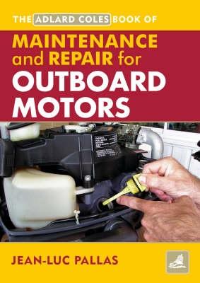 AC Maintenance and Repair Manual for Outboard Motors - Jean-Luc Pallas