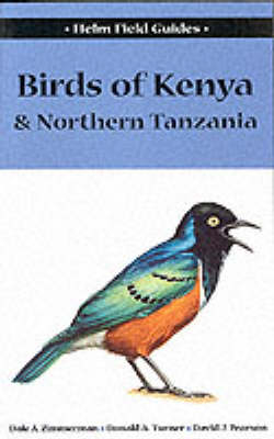 Birds of Kenya and Northern Tanzania - Dale A. Zimmerman, David J. Pearson, Donald A. Turner