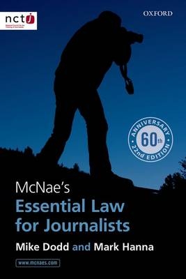 McNae's Essential Law for Journalists - Mike Dodd, Mark Hanna