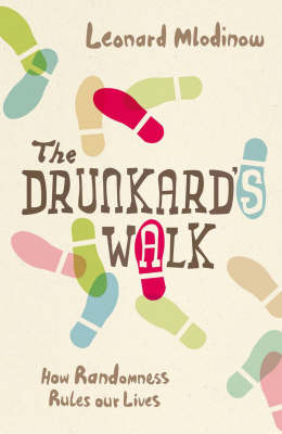 The Drunkard's Walk - Leonard Mlodinow