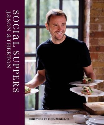 Social Suppers - Jason Atherton