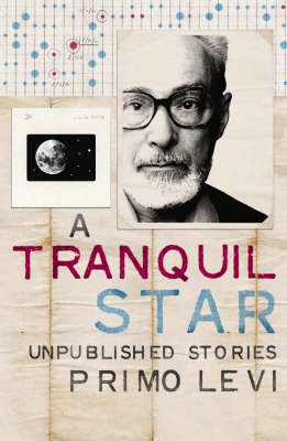 A Tranquil Star - Primo Levi