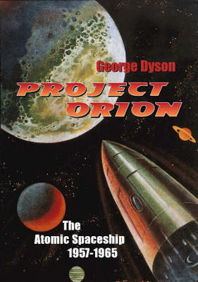 Project Orion - George Dyson