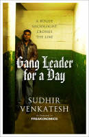 Gang Leader for a Day - Sudhir Venkatesh