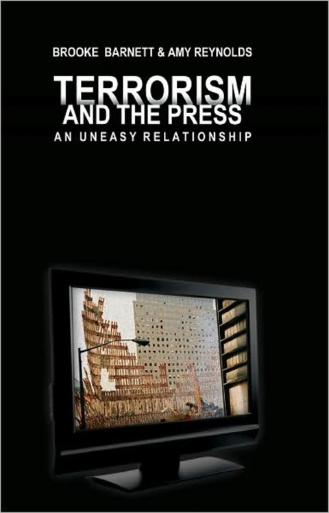 Terrorism and the Press - Brooke Barnett, Amy Reynolds