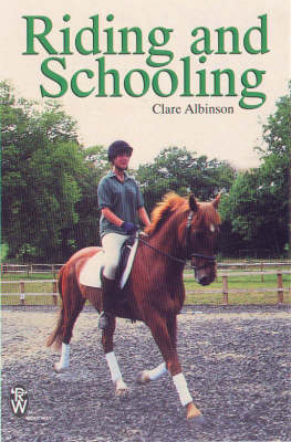 Riding and Schooling - Clare Albinson