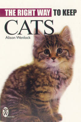 The Right Way to Keep Cats - Alison Wenlock