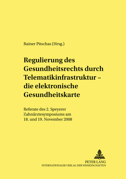 Regulierung des Gesundheitsrechts durch Telematikinfrastruktur – die elektronische Gesundheitskarte - 