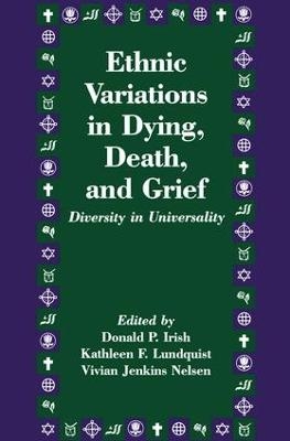 Ethnic Variations in Dying, Death and Grief - 