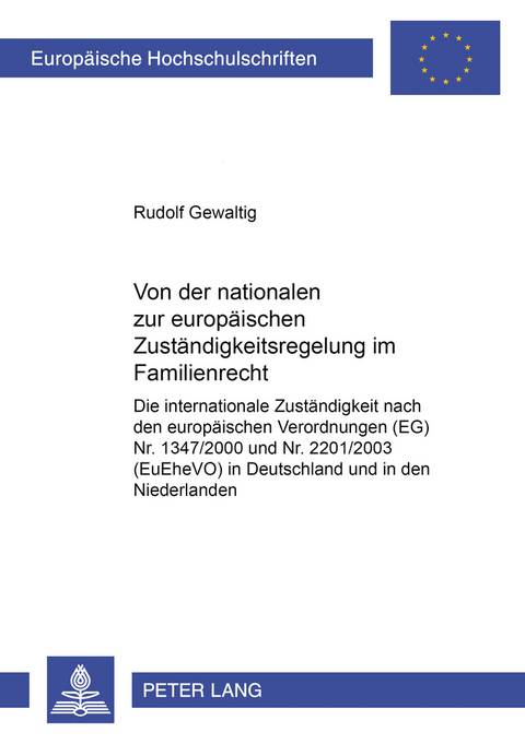 Von der nationalen zur europäischen Zuständigkeitsregelung im Familienrecht - Rudolf Gewaltig