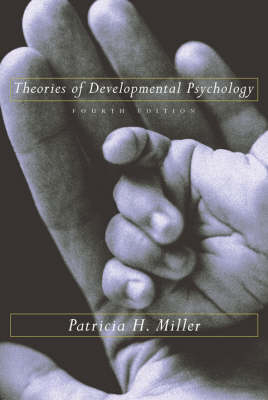 Theories of Developmental Psychology - Patricia H. Miller