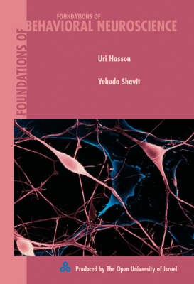 Foundations of Behavioural Neuroscience - Yehuda Shavit, Uri Hasson