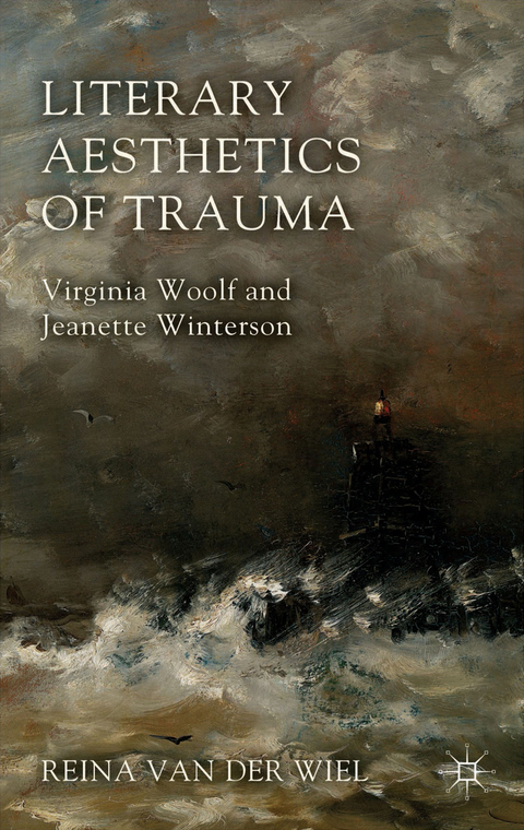 Literary Aesthetics of Trauma - Reina Van der Wiel