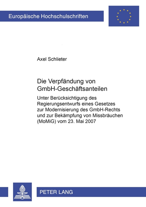 Die Verpfändung von GmbH-Geschäftsanteilen - Axel Schlieter