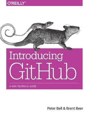 Introducing GitHub - Peter Bell, Brent Beer