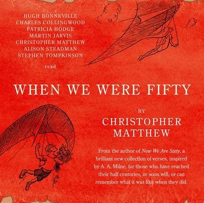 When We Were Fifty - Christopher Matthew