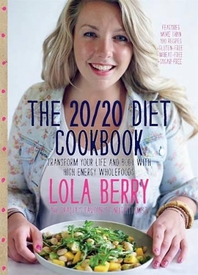 The 20/20 Diet Cookbook - Lola Berry
