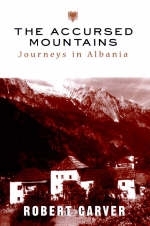 The Accursed Mountains - Robert Carver