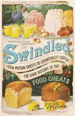 Swindled - Bee Wilson