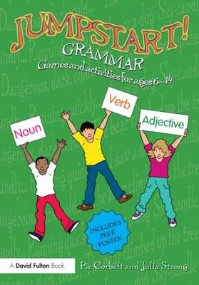 Jumpstart! Grammar - Pie Corbett, Julia Strong