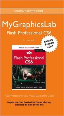 MyGraphicsLab Flash Course with Flash Professional CS6 - . Peachpit Press