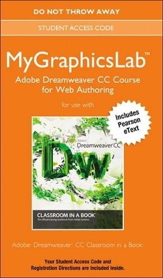 MyGraphicsLab Adobe Dreamweaver CC Course for Web Authoring - . Peachpit Press