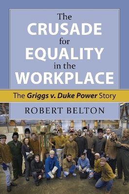 The Crusade for Equality in the Workplace - Robert Belton