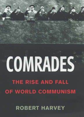 Comrades - Robert Harvey
