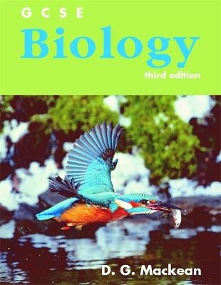 GCSE Biology Third Edition - D. G. Mackean