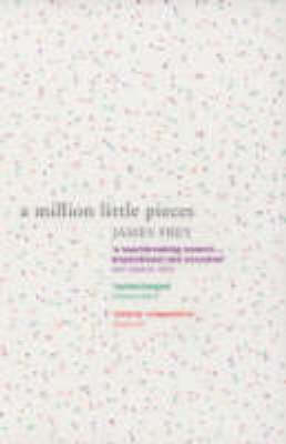 A Million Little Pieces - James Frey