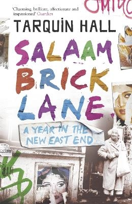 Salaam Brick Lane - Tarquin Hall