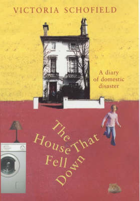 The House That Fell Down - Victoria Schofield