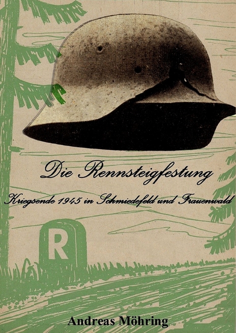 Die Rennsteigfestung - Andreas Möhring