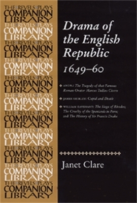 Drama of the English Republic, 1649–1660 - Janet Clare