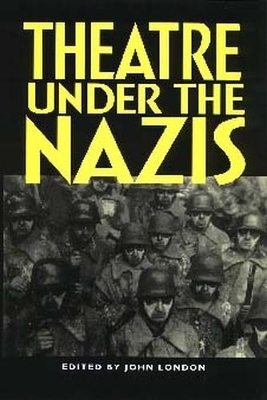 Theatre Under the Nazis - 