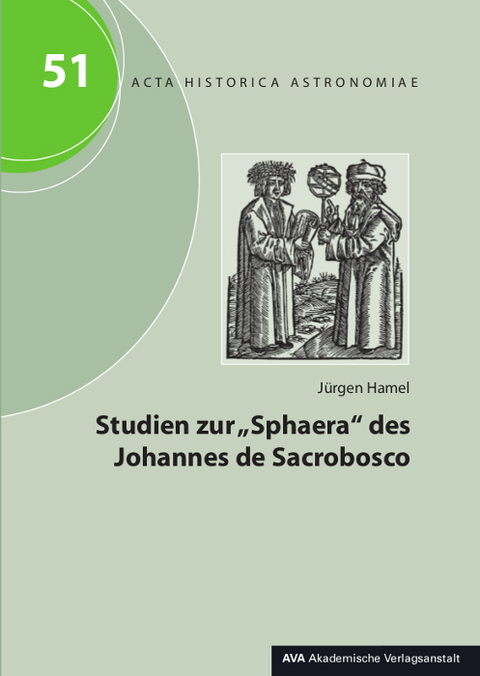 Studien zur „Sphaera“ des Johannes de Sacrobosco - Jürgen Hamel