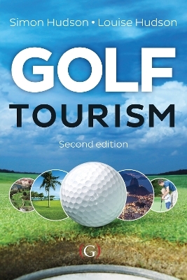 Golf Tourism - Simon Hudson, Louise Hudson