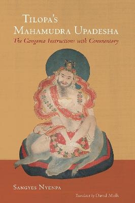 Tilopa's Mahamudra Upadesha - Sangyes Nyenpa