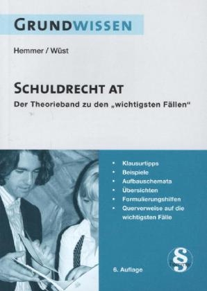 Grundwissen SchuldR AT - Karl-Edmund Hemmer, Achim Wüst, Clemens D' Alquen