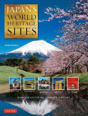 Japan's World Heritage Sites - John Dougill