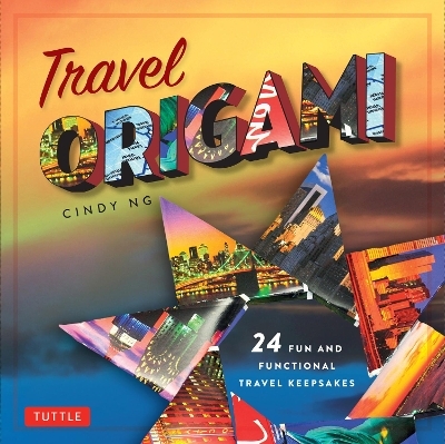 Travel Origami - Cindy Ng
